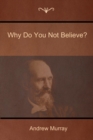 Why Do You Not Believe? - Book