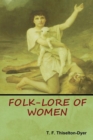 Folk-Lore of Women - Book