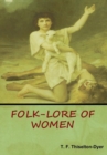 Folk-Lore of Women - Book