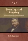 Morning and Evening Daily Devotions with Charles Spurgeon - Book
