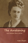 The Awakening and Selected Short Stories - Book