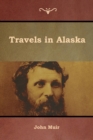 Travels in Alaska - Book