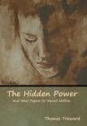 The Hidden Power And Other Papers On Mental Abilities - Book