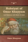 Rubaiyat of Omar Khayyam and Salaman and Absal of Jami - Book