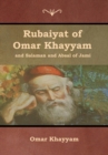 Rubaiyat of Omar Khayyam and Salaman and Absal of Jami - Book