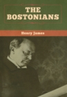The Bostonians (vol. I and vol. II) - Book