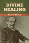 Divine Healing - Book