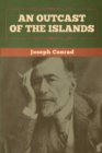 An Outcast of the Islands - Book