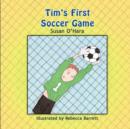 Tim's First Soccer Game - Book