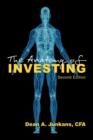 The Anatomy of Investing : Second Edition - Book