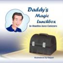 Daddy's Magic Lunchbox - Book