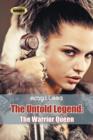 The Untold Legend : The Warrior Queen - Book