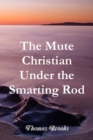 The Mute Christian Under the Smarting Rod - Book
