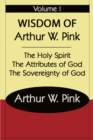 The Wisdom of Arthur W Pink Vol I - Book