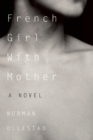 French Girl With Mother : A Novel - Book