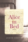 Alice In Bed : A Novel - Book
