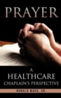 Prayer : A Healthcare Chaplain's Perspective - Book