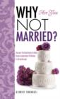 Why Are You Not Married? - Book
