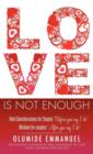 Love Is Not Enough - Book