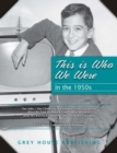 This is Who We Were: In the 1950s - Book