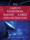 Complete Television, Radio & Cable Industry Directory - Book