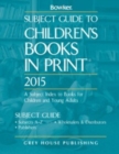 Subject Guide to Children's Books In Print, 2015 - Book