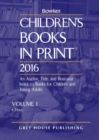 Children's Books In Print, 2016 : 2 Volume Set - Book