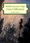 Middle & Junior High Core Collection, 2016 Edition - Book