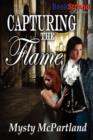 Capturing the Flame (Bookstrand Publishing Romance) - Book