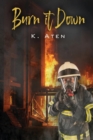 Burn It Down - Book