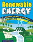 Renewable Energy : Discover the Fuel of the Future With 20 Projects - Book
