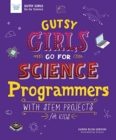GUTSY GIRLS GO FOR SCIENCE PROGRAMMERS - Book