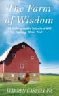 The Farm of Wisdom : 25 Unforgettable Tales That Will Ignite a Wiser You! - Book