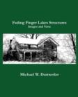 Fading Finger Lakes Structures, Images and Verse - Book