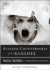 Alleged Counterparts of the Banshee : Magical Creatures, A Weiser Books Collection - eBook