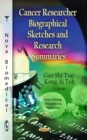 Cancer Researcher Biographical Sketches and Research Summaries - eBook