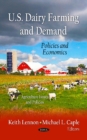 U.S. Dairy Farming & Demand : Policies & Economics - Book