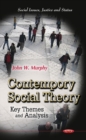 Contemporary Social Theory : Key Themes & Analysis - Book