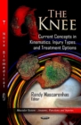 Knee : Current Concepts in Kinematics, Injury Types & Treatment Options - Book