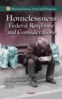 Homelessness : Federal Response & Considerations - Book