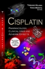 Cisplatin : Pharmacology, Clinical Uses & Adverse Effects - Book