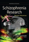 Schizophrenia Research : Recent Advances - eBook