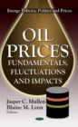 Oil Prices : Fundamentals, Fluctuations & Impacts - Book