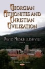 Georgian Athonites and Christian Civilization - eBook