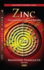Zinc : Characteristics, Uses & Benefits - Book