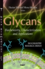 Glycans : Biochemistry, Characterization & Applications - Book