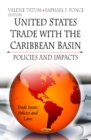 U.S. Trade with the Caribbean Basin : Policies & Impacts - Book