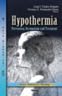 Hypothermia : Prevention, Recognition & Treatment - Book