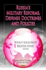 Russia's Military Reforms, Defense Doctrines & Policies - Book