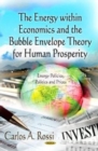 Energy within Economics & the Bubble Envelope Theory for Human Prosperity - Book